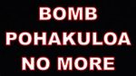 Bomb Pohakuloa No More